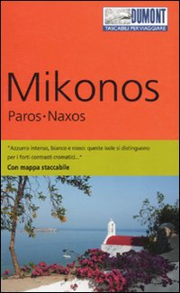 Mikonos, Paros, Naxos