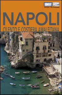 Napoli, Cilento, Costiera Amalfitana
