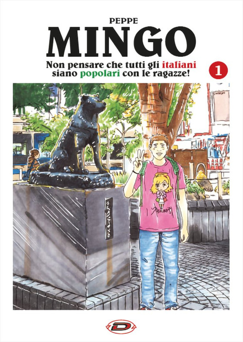 Mingo. Non pensare che tutti gli italiani siano popolari con le ragazze!