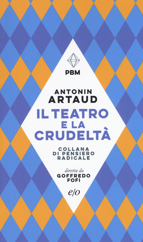 Il teatro e la crudelt&agrave;