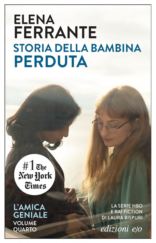 Storia della bambina perduta. L'amica geniale