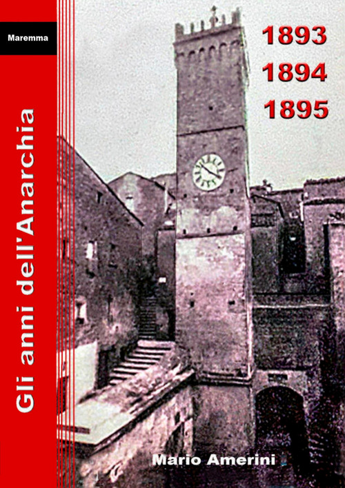 1893-1894-1895. Gli anni dell'Anarchia