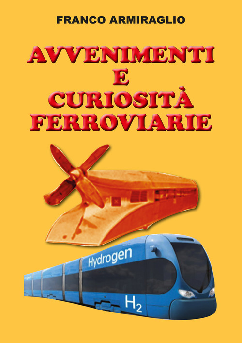 Avvenimenti e curiosità ferroviarie