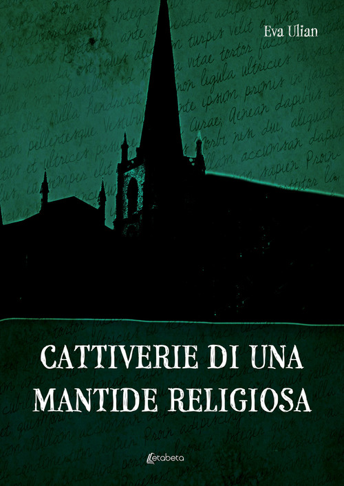 Cattiverie di una mantide religiosa