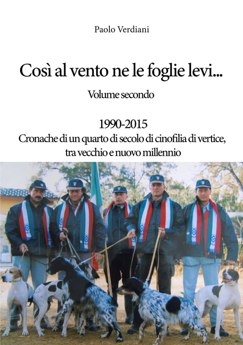 Così al vento ne le foglie levi...