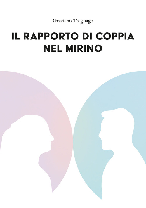 Il rapporto di coppia nel mirino