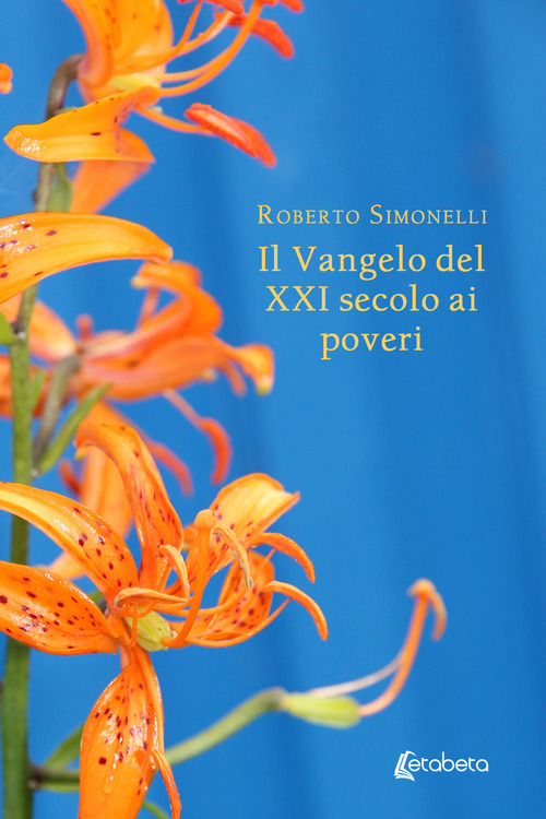 Il Vangelo del XXI secolo ai poveri