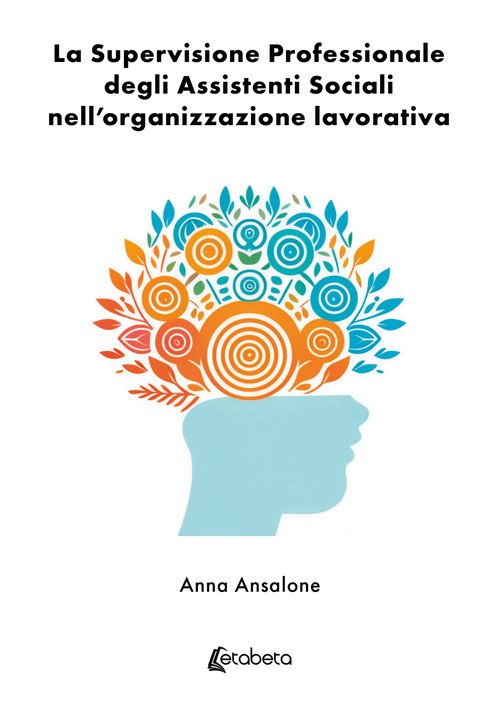 La supervisione professionale degli assistenti sociali nell'organizzazione lavorativa