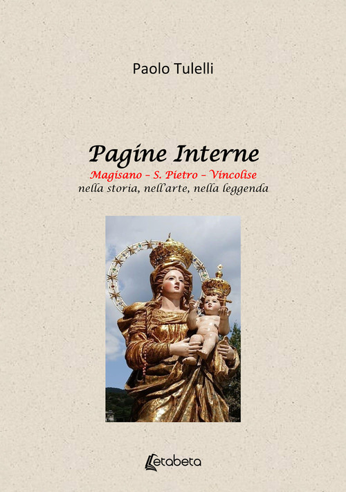 Pagine interne. Magisano, S. Pietro, Vincolise nella storia, nell'arte, nella leggenda