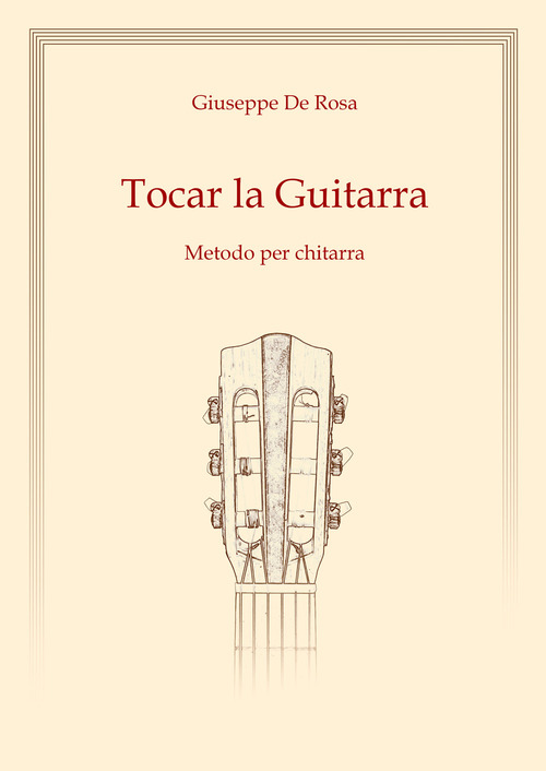 Tocar la Guitarra. Metodo per chitarra