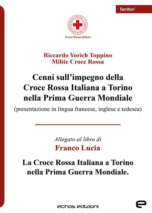 Cenni sull'impegno della Croce Rossa Italiana a Torino nella Prima Guerra Mondiale