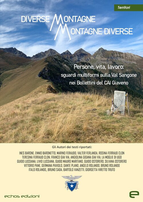 Diverse montagne, montagne diverse. Persone, vita, lavoro: sguardi multiformi sulla Val Sangone nei Bollettini del CAI Giaveno