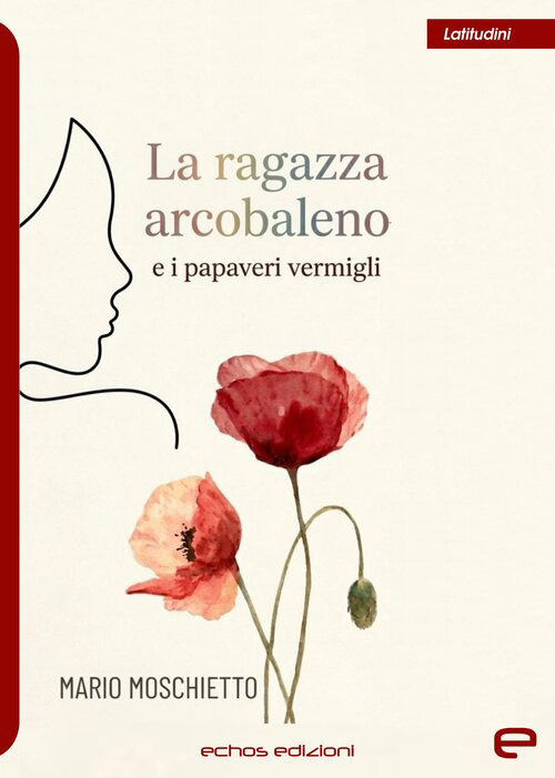 La ragazza arcobaleno e i papaveri vermigli