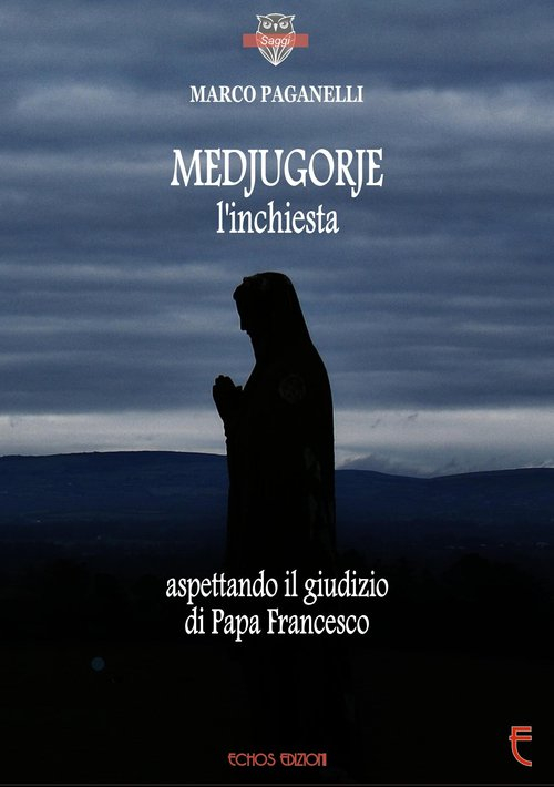 Medjugorje l'inchiesta. Aspettando il giudizio di Papa Francesco