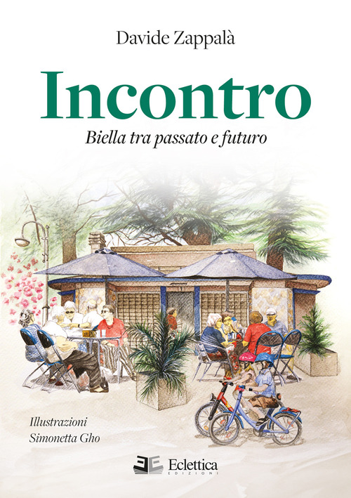 Incontro. Biella tra passato e futuro