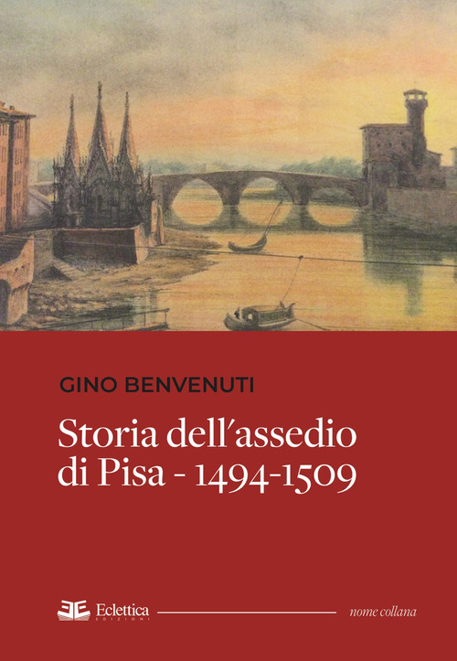Storia dell'assedio di Pisa 1494-1509