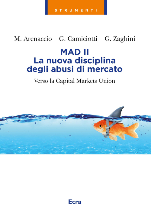Mad II. La nuova disciplina degli abusi del mercato. Verso la Capital Markets Union