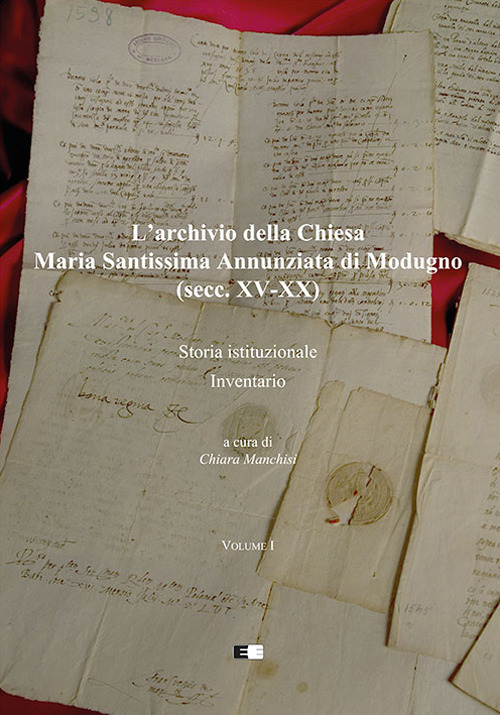 L'archivio della Chiesa Maria Santissima Annunziata di Modugno (secc. XV-XX)