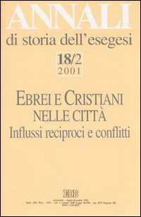 Annali di storia dell'esegesi. Ebrei e cristiani nelle città