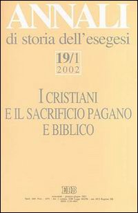 Annali di storia dell'esegesi. I cristiani e il sacrificio pagano e biblico