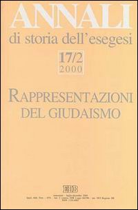 Annali di storia dell'esegesi. Rappresentazioni del giudaismo e una polemica sull'interpretazione del Corano