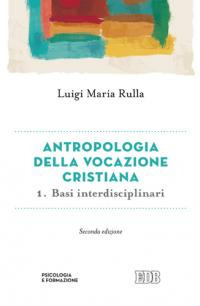 Antropologia della vocazione cristiana