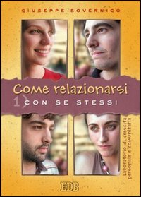 Come relazionarsi. Laboratorio di crescita personale e comunitaria