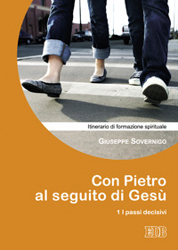 Con Pietro al seguito di Ges&ugrave;. Itinerario di formazione spirituale per i giovani