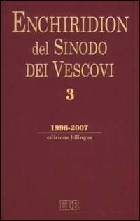 Enchiridion del sinodo dei vescovi. Ediz. bilingue