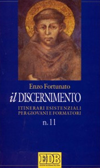 Il discernimento. Itinerari esistenziali per giovani e formatori