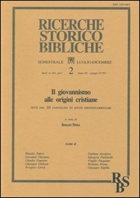 Il giovannismo alle origini cristiane. Atti del 3&ordm; Convegno di studi neotestamentari (Prato, 14-16 settembre 1989)