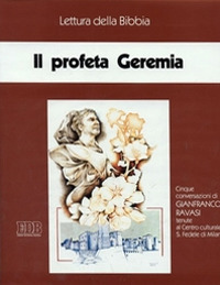 Il profeta Geremia. Ciclo di Conferenze (Milano, Centro culturale S. Fedele, novembre-dicembre 1991). Audiolibro. Cinque cassette