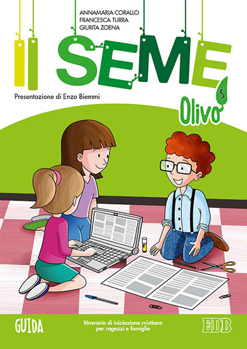 Il seme. Itinerario di iniziazione cristiana per bambini e famiglie