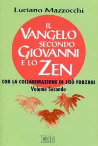 Il Vangelo secondo Giovanni e lo zen