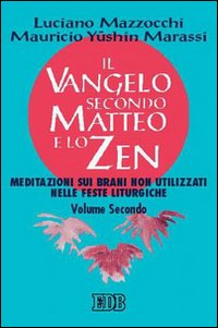 Il Vangelo secondo Matteo e lo zen