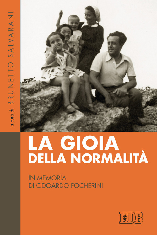 La gioia della normalit&agrave;. In memoria di Odoardo Focherini