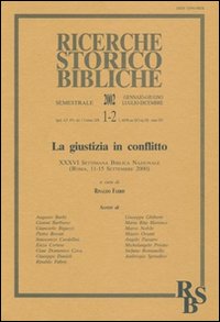 La giustizia in conflitto. 36&ordf; settimana biblica nazionale (Roma, 11-15 settembre 2000)