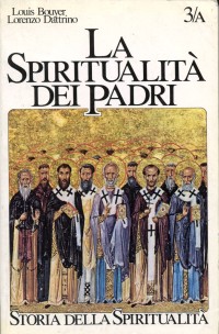 La spiritualit&agrave; dei Padri. II-V secolo: martirio, verginit&agrave;, gnosi cristiana