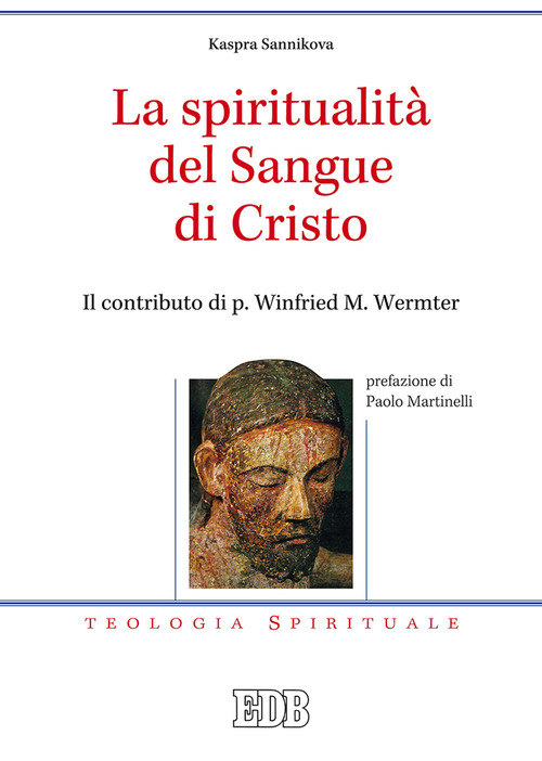 La spiritualit&agrave; del sangue di Cristo. Il contributo di p. Winfried M. Wermter