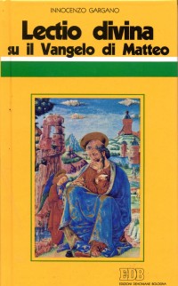 &laquo;Lectio divina&raquo; su il Vangelo di Matteo