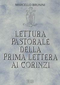 Lettura pastorale della prima Lettera ai corinzi. Vangelo e comunità