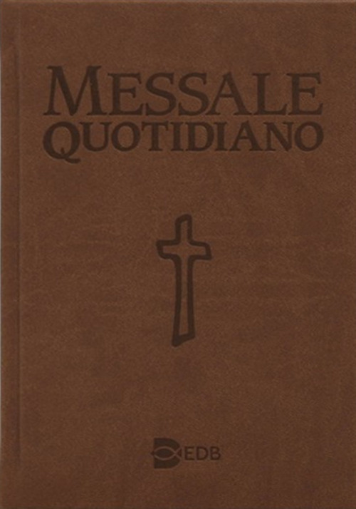 Messale quotidiano. Festivo e feriale. Letture bibliche dal Nuovo Lezionario CEI