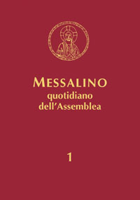 Messalino quotidiano dell'assemblea. Testi ufficiali completi con breve commento alle letture e orientamenti per la preghiera e per la vita