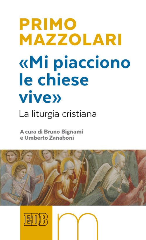 &laquo;Mi piacciono le chiese vive&raquo;. La liturgia cristiana