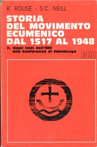 Storia del movimento ecumenico dal 1517 al 1948