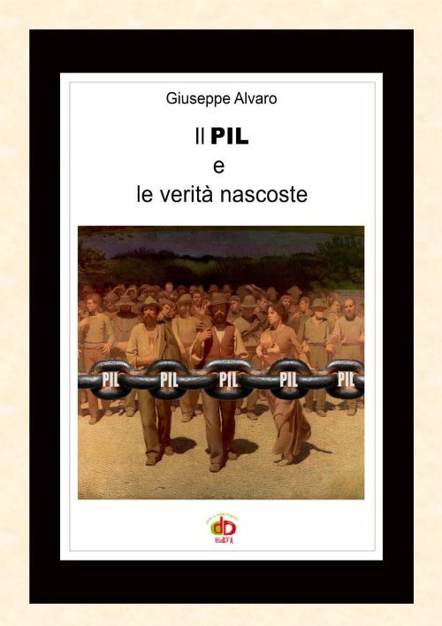 Il PIL e le verit&agrave; nascoste