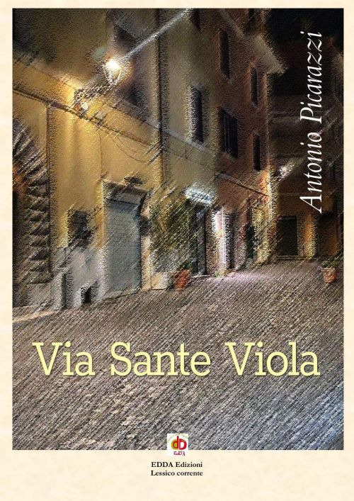 Via Sante Viola (Non era una giornata normale)