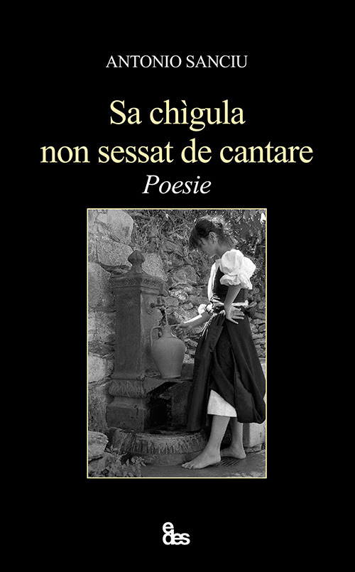 Sa chìgula non sessat de cantare. Testo sardo e italiano