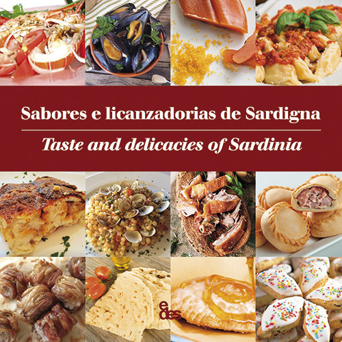 Sabores e licanzadorias de Sardigna-Taste and delicacies of Sardinia