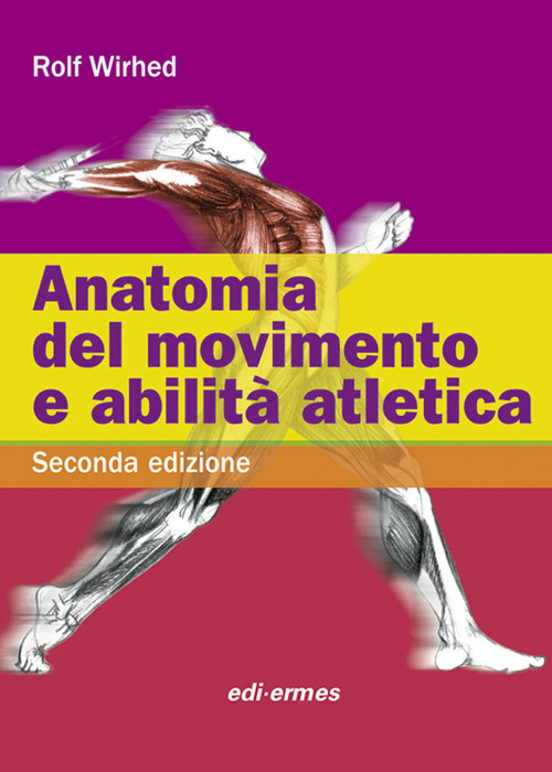 Anatomia del movimento e abilit&agrave; atletica